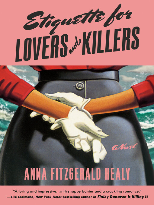 Title details for Etiquette for Lovers and Killers by Anna Fitzgerald Healy - Available